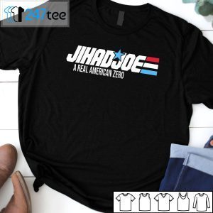 JihadJoe Biden A Real American ZERO Unisex Shirt