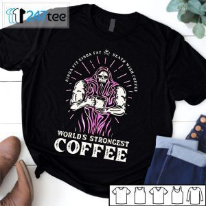 Kinda Fit Kinda Fat Death Wish Coffee Worlds Strongest Coffee Tee Shirt