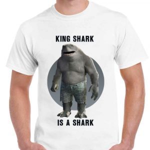 King Shark Is A Shark The Suicide Squad Gift Shirt