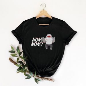 King Shark The Suicide Squad , King Shark Nom Nom Us 2021 Shirt