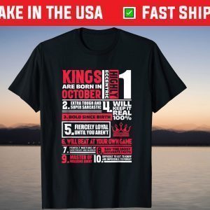 Kings Are Born In October Birthday Birth Month Tee Shirt