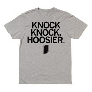 Knock Knock. Hoosier 2021 Shirt