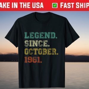 Legend Since October 1961 60th Birthday 60 Years Old T-Shirt