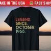 Legend Since October 1965 56th Birthday 56 Years Old Tee Shirt
