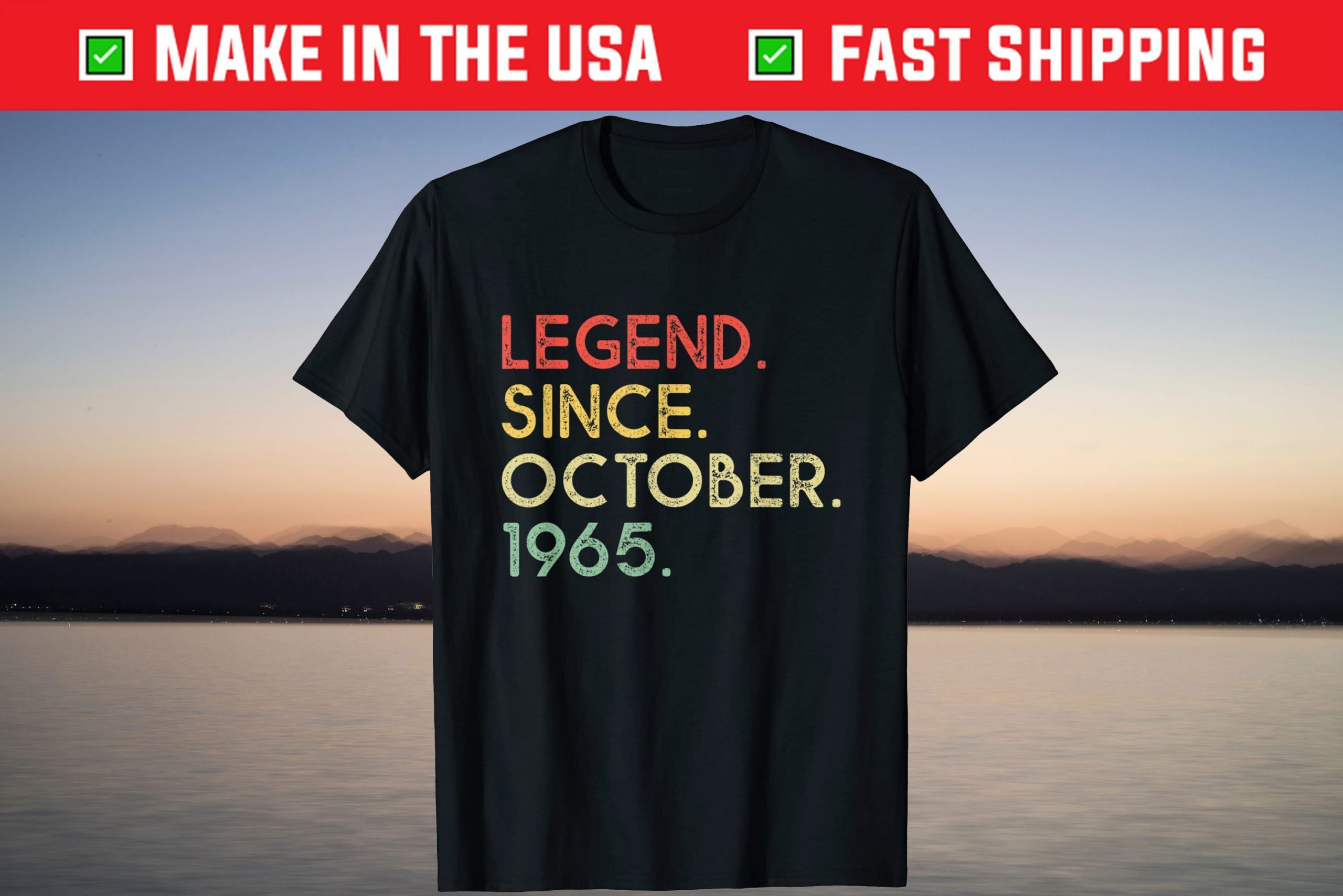 Legend Since October 1965 56th Birthday 56 Years Old Tee Shirt Legend Since October 1965 56th Birthday 56 Years Old Tee Shirt