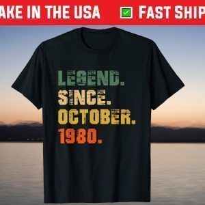 Legend Since October 1980 41 Years Old T-Shirt