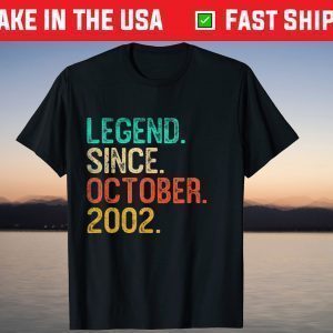 Legend Since October 2002 19th Birthday 19 Years Old Tee Shirt