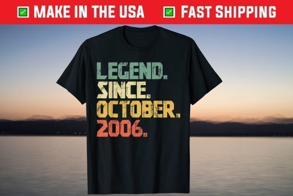 Legend Since October 2006 15 Years Old T-Shirt