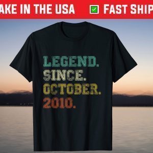 Legend Since October 2010 11th Birthday 11 Years Old T-Shirt
