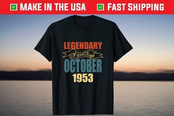 Legendary Since October 1953 68th Birthday 68 Years Old Tee Shirt