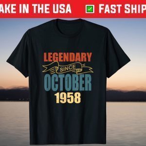 Legendary Since October 1958 63rd Birthday 63 Years Old Gift T-Shirt