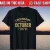 Legendary Since October 1978 43rd Birthday 43 Years Old Tee Shirt