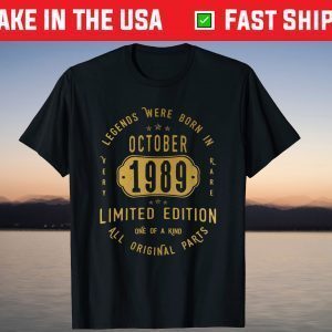 Legends Born In October 1989 32th Birthday 32 Years Old T-Shirt