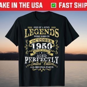 Legends October 1950 71th Birthday 71 Years Old Tee Shirt