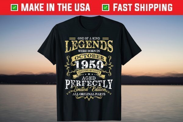 Legends October 1950 71th Birthday 71 Years Old Tee Shirt