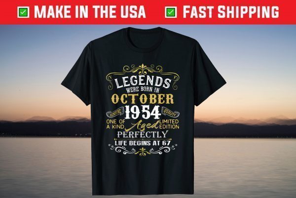 Legends Were Born In October 1954 67th Birthday 67 Years Old T-Shirt