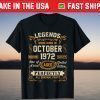 Legends Were Born In October 1972 49Th Birthday Unisex Shirt