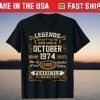 Legends Were Born In October 1974 47Th Birthday Shirt