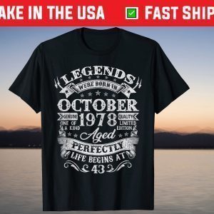 Legends Were Born In October 1978 43th Birthday T-Shirt