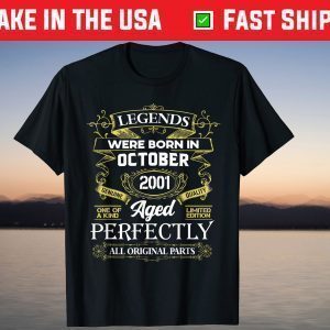 Legends Were Born In October 2001 20Th Birthday Shirt