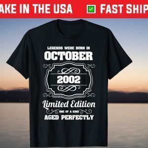 Legends were born in October 2002 19th Birthday Shirt