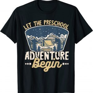 Let The Preschool Adventure Begin Teacher Back to School 2021 Shirt