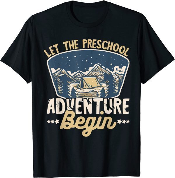 Let The Preschool Adventure Begin Teacher Back to School 2021 Shirt