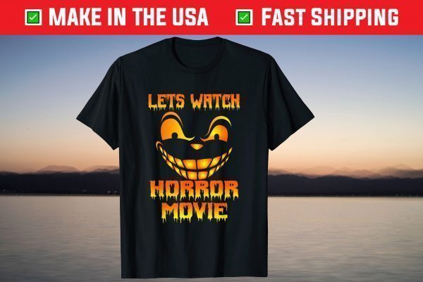 Lets Watch Scary Movies Scream Horror halloween T-Shirt