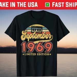 Limited September 1969 52nd Birthday T-Shirt