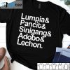 Lumpia Pancit Sinigang Adobo Lechon Tee Shirt
