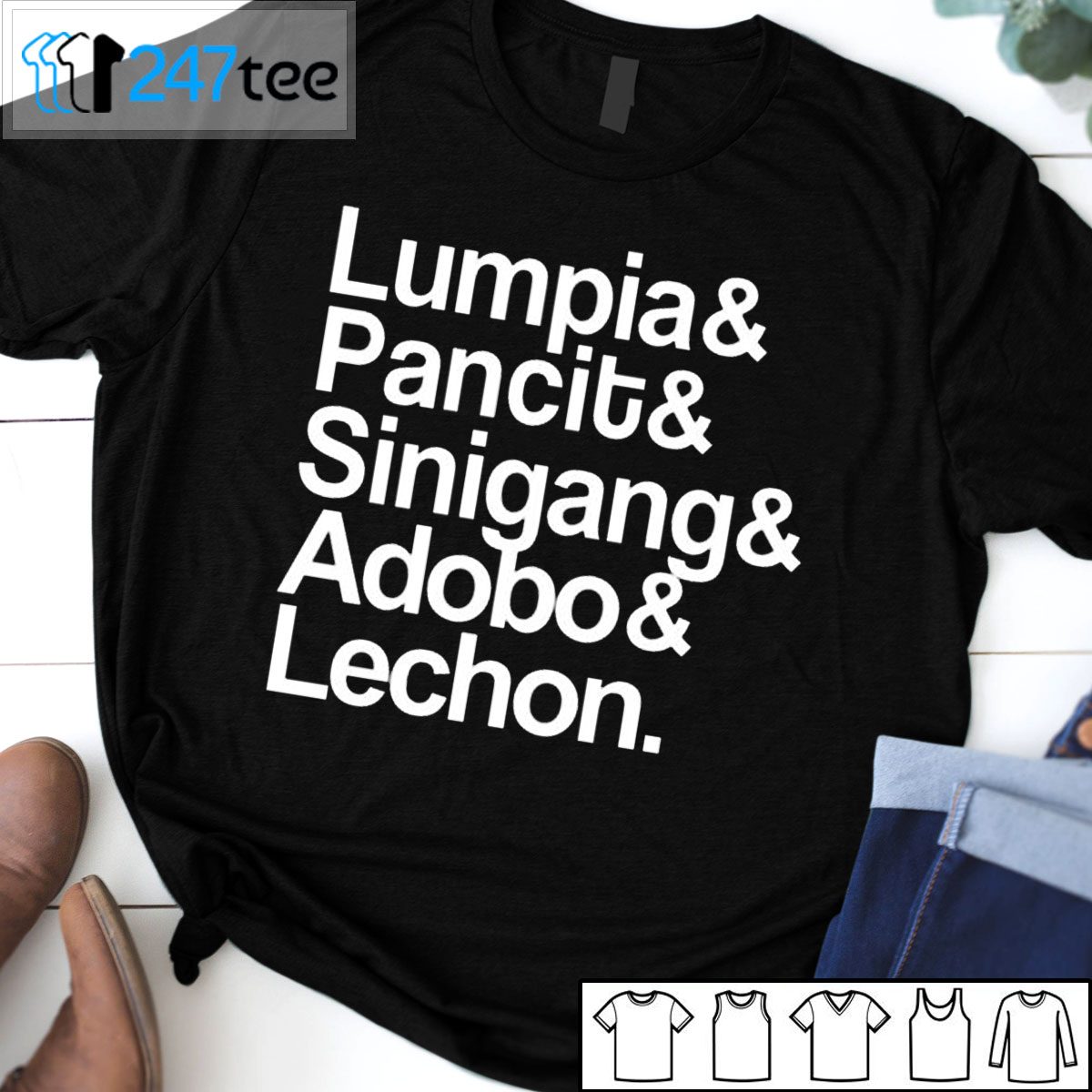 Lumpia Pancit Sinigang Adobo Lechon Tee Shirt