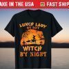 Lunch Lady By Day Witch T-Shirt