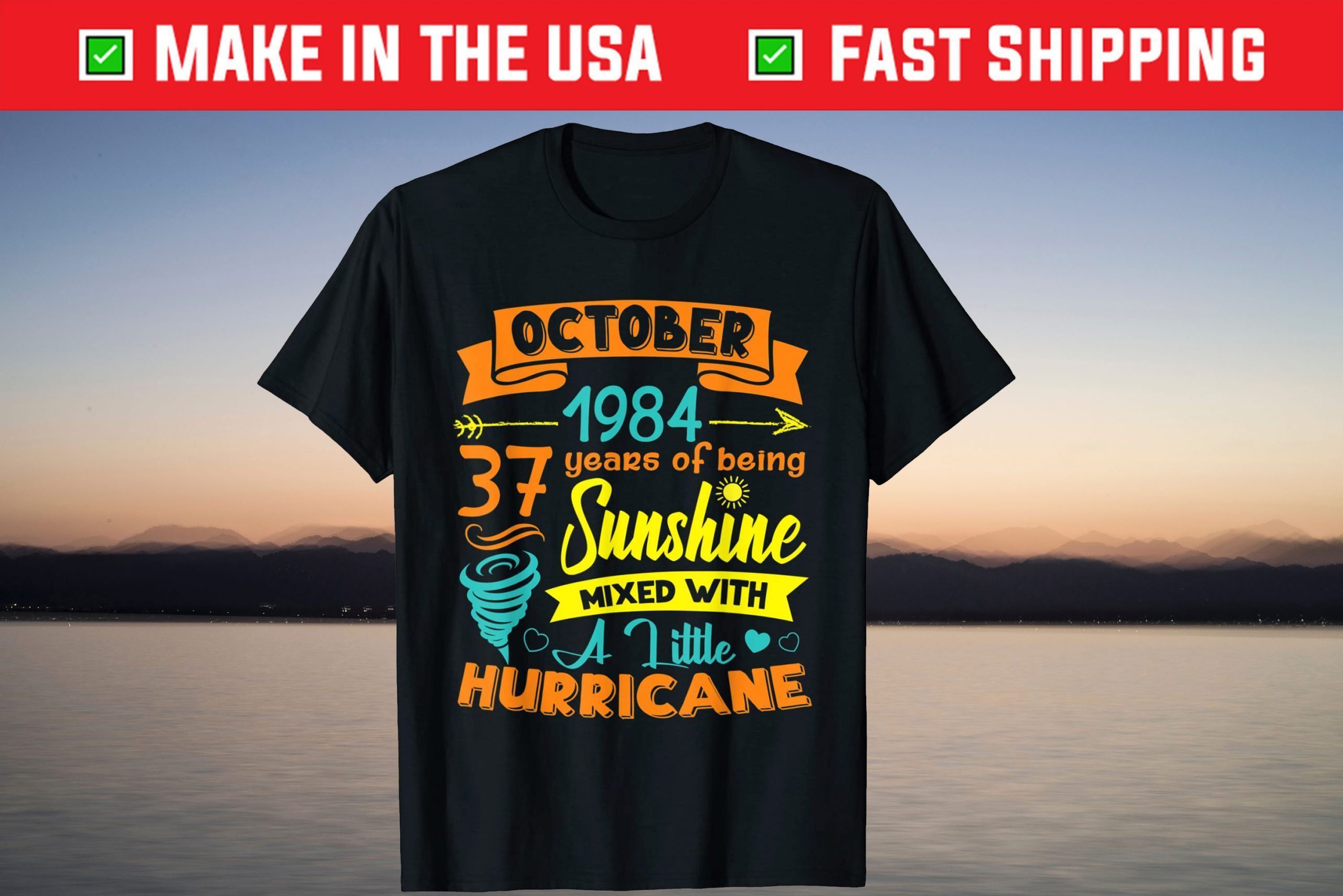 Made In 1984 October Birthday 37 Years Of Being Sunshine T-Shirt