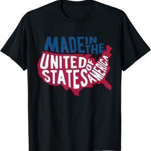 Made In The United States Of America Unisex Shirt