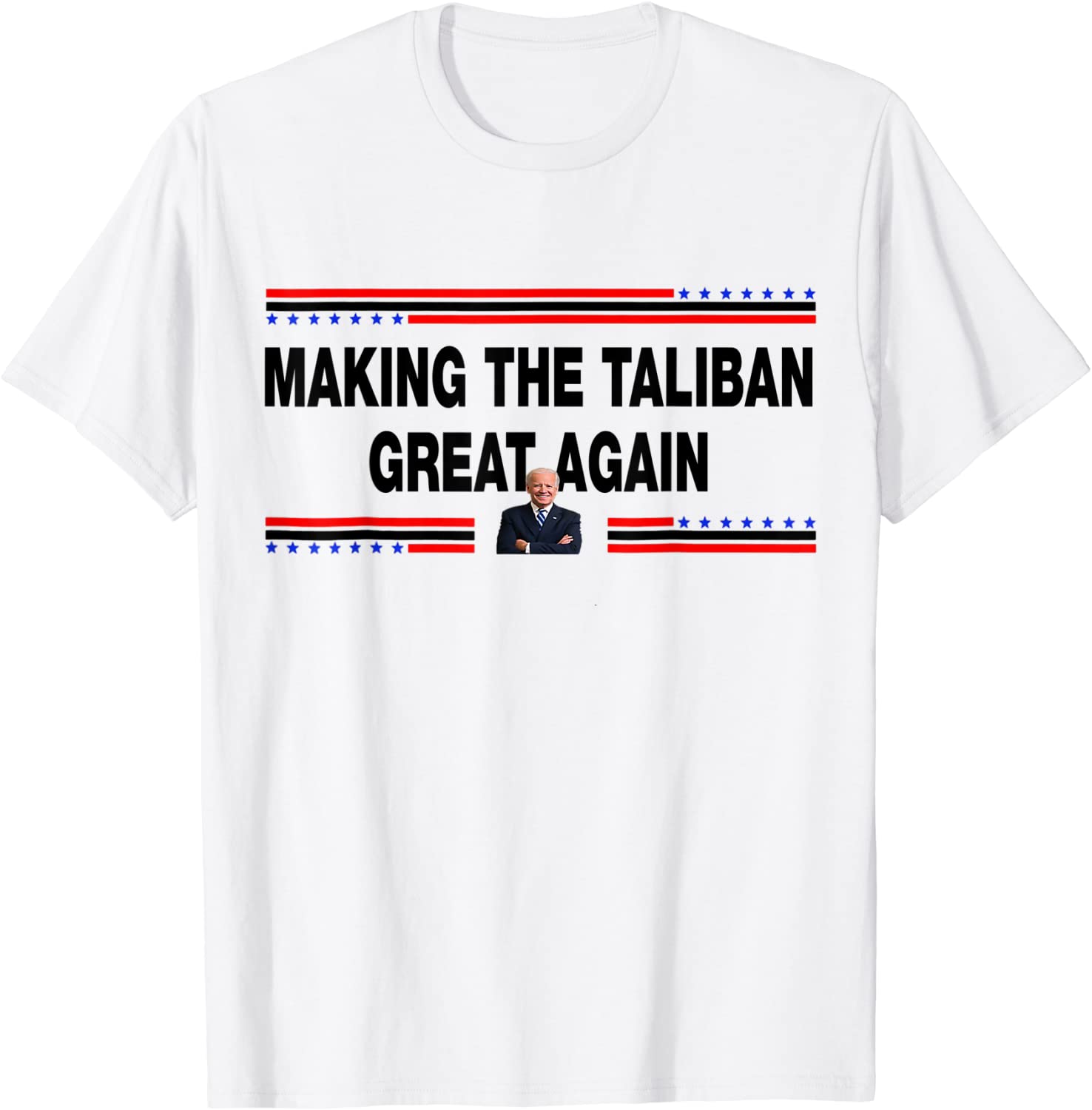 Making The Taliban Great Again - Joe Biden Gift Shirt