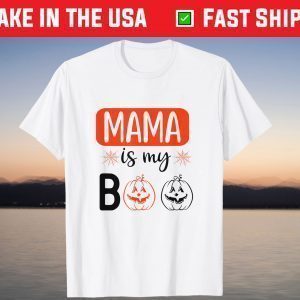 Mama Is My Boo Mom Mother Halloween Costume T-Shirt