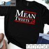 Mean Tweets 2024 Tee Shirt