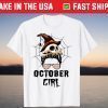 Messy Bun Witch Hat Skull Halloween Are Born In October Girl T-Shirt