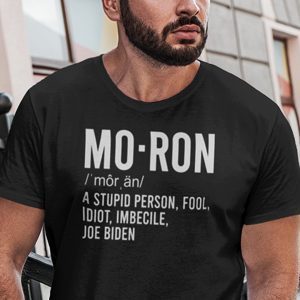 Moron Definition Anti Joe Biden Unisex Shirt