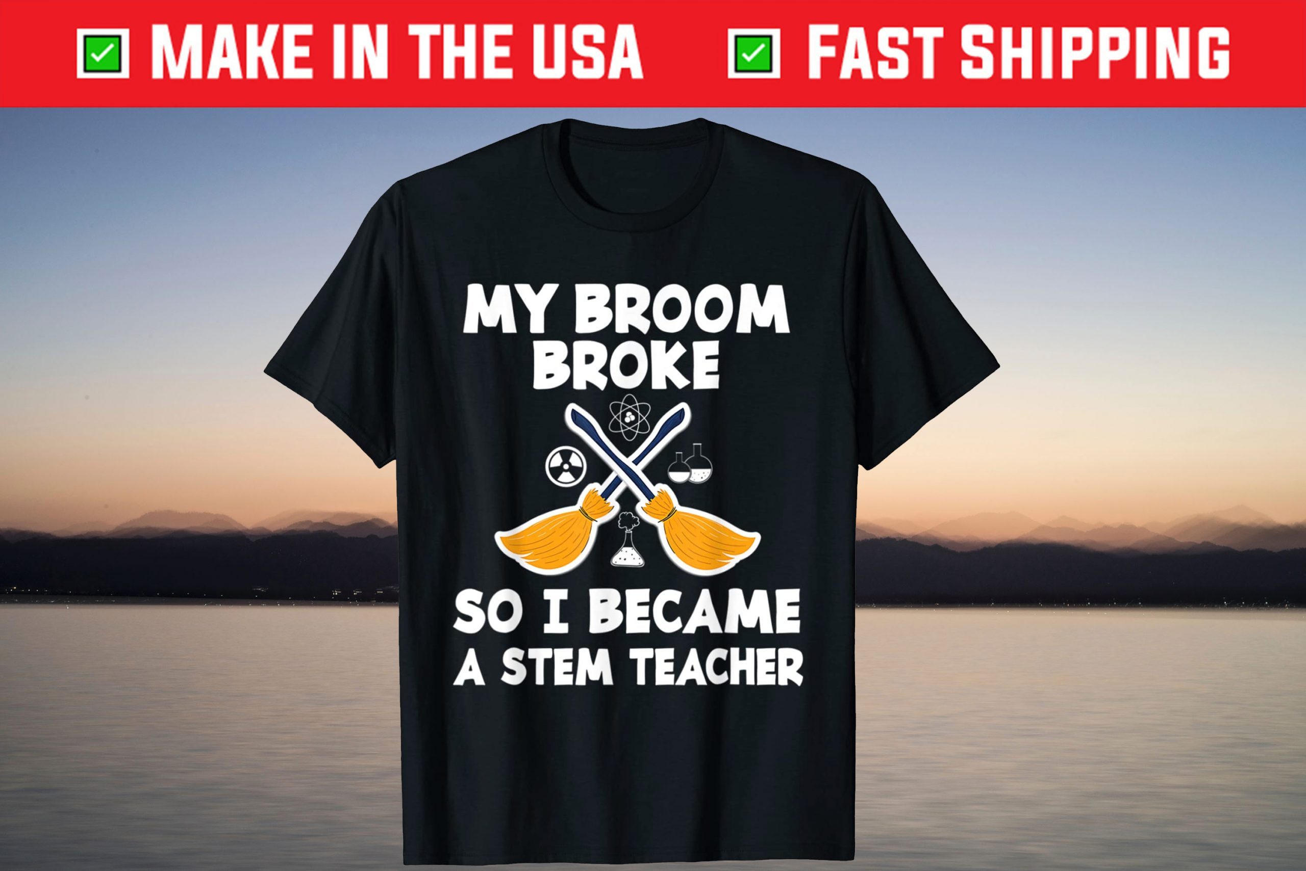 My Broom Broke So I Became A Stem Teacher Halloween T-Shirt