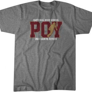 National High School Poy 2021 Saniya Rivers Unisex Shirt