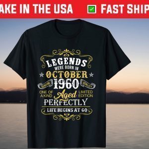 October 1960 60Th Birthday 60 Year Old Tee Shirts