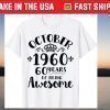 October 1960 Happy Birthday 60 Years Of Being Awesome T-Shirt