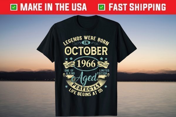 October 1966 55th Birthday 55 Year Old Unisex Shirt