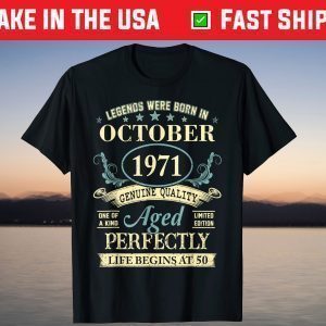 October 1971 50th Birthday 50 Year Old T-Shirt