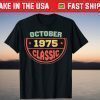 October 1975 Classic Born In October 1975 Tee Shirt