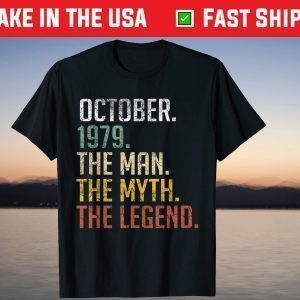 October 1979 Man Myth Legend 42th Birthday 42 Years Old Tee Shirt