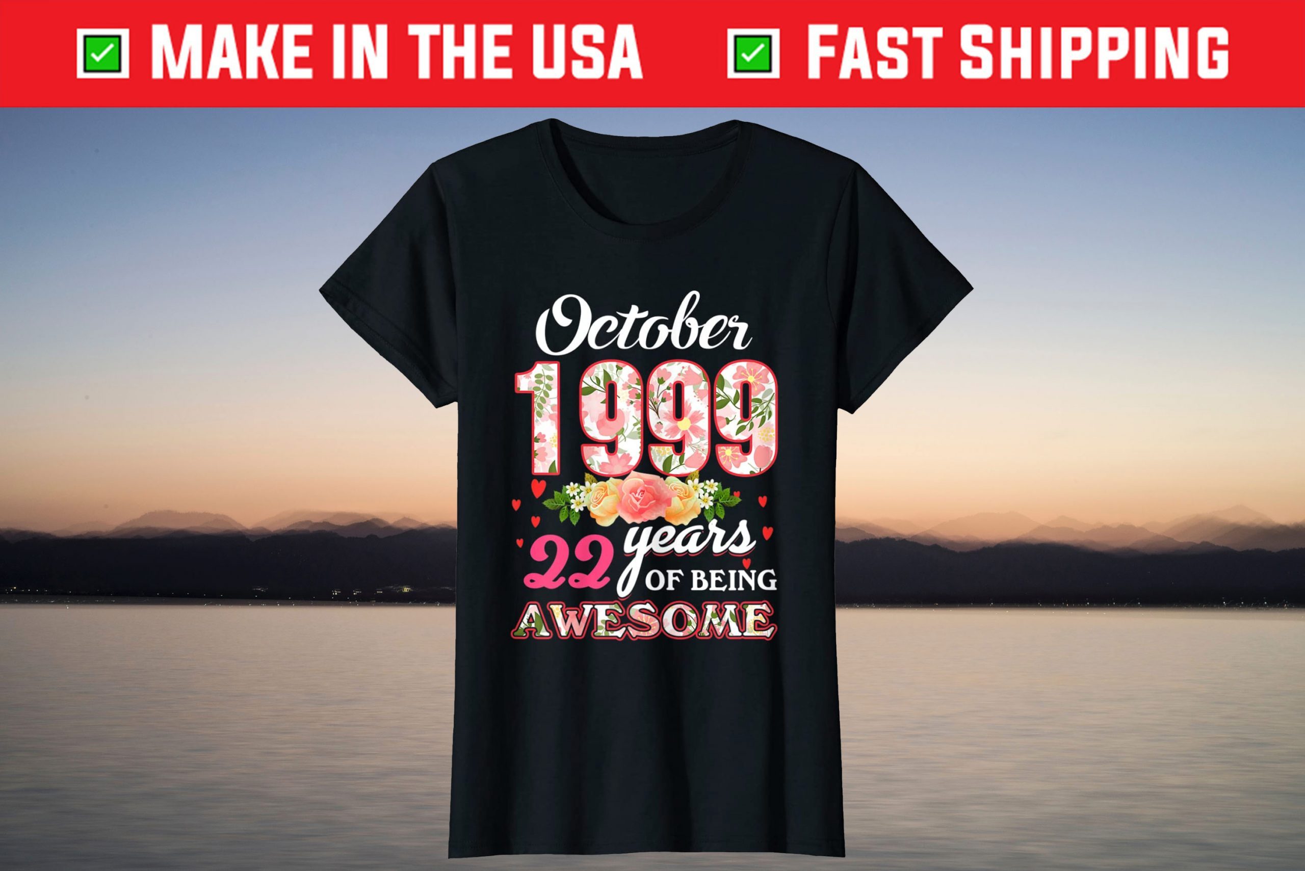 October 1999 22 Years Of Being Awesome Shirt October 1999 22 Years Of Being Awesome Shirt