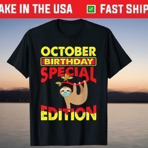 October Birthday Sloth Wearing Mask Special Edition T-Shirt