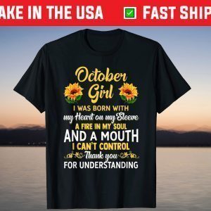 October Birthday - Sunflower October Girl T-Shirt